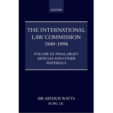 The International Law Commission 1949-1998: Volume Three: Final Draft Articles of the Material