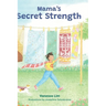 Mama's Secret Strength