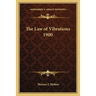 The Law of Vibrations 1900