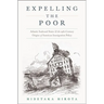 Expelling the Poor: Atlantic Seaboard States and the Nineteenth-Century Origins of American Immigration Policy