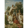 Myths and Legends of Ancient Greece and Rome