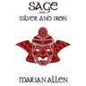 Silver and Iron: Sage: Book 3