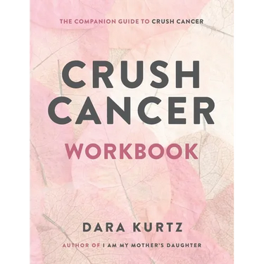 Crush Cancer Workbook