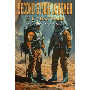 Second Stage Lensmen: A Positronic Book