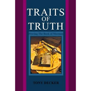 Traits of Truth: Proving The Book of Mormon