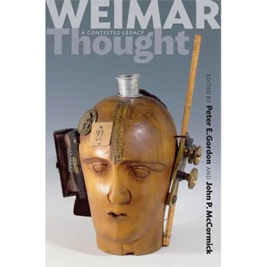 Weimar Thought - A Critical History