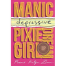 Manic-depressive Pixie Dream Girl