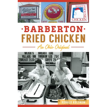 Barberton Fried Chicken: An Ohio Original