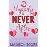 Happily Never After