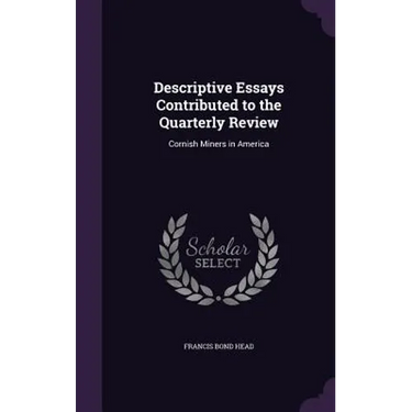 Descriptive Essays Contributed to the Quarterly Review: Cornish Miners in America