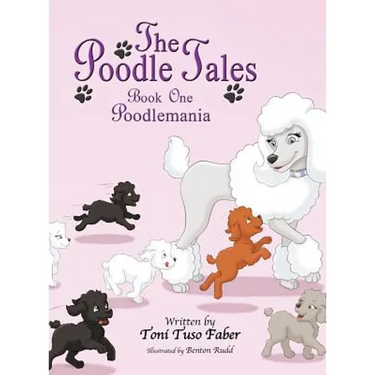 The Poodle Tales: Book One: Poodlemania