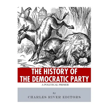 The History of the Democratic Party: A Political Primer