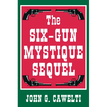 The Six-Gun Mystique Sequel