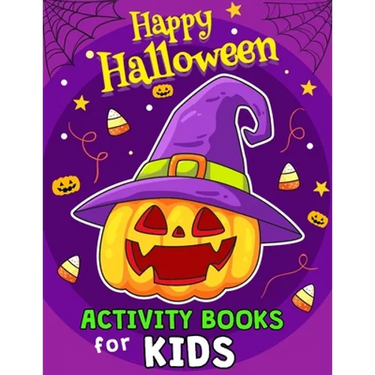 Happy Halloween Activity Books for Kids: Coloring, Hidden Pictures, Dot To Dot, Connect the dots, Maze, Word Search, Crossword Ages 3-5, 4-8, 2-4, 2-5