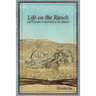 Life on the Ranch: Life Lessons I Learned on the Ranch