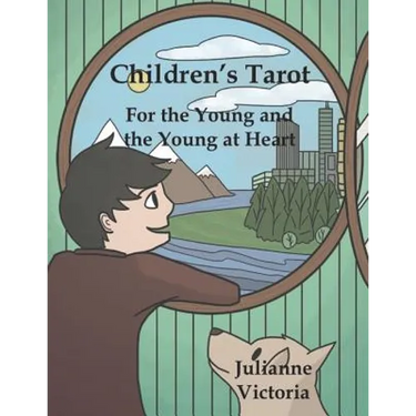 Children's Tarot: For the Young and the Young at Heart