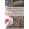 An American History: Our Foundation and Moral Compass