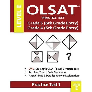 Olsat Practice Test Grade 5 (6th Grade Entry) & Grade 4 (5th Grade Entry)-Level E-Test 1: One Olsat E Practice Test (Practice Test One), Gifted and Ta