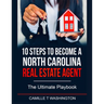 10 Steps to Become a North Carolina Real Estate Agent: The Ultimate Playbook