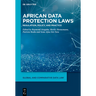 African Data Protection Laws: Regulation, Policy, and Practice