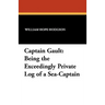 Captain Gault: Being the Exceedingly Private Log of a Sea-Captain