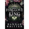 The Foxglove King