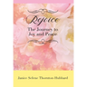 Rejoice: The Journey to Joy and Peace