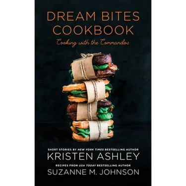 Dream Bites Cookbook: Cooking with the Commandos