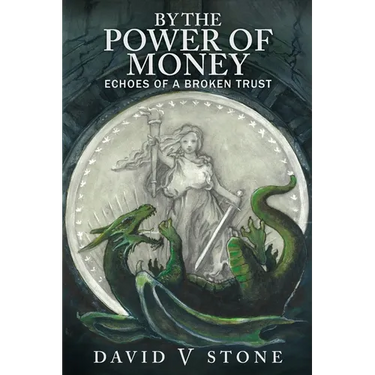 By the Power of Money: Echoes Of A Broken Trust