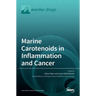 Marine Carotenoids in Inflammation and Cancer