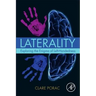 Laterality: Exploring the Enigma of Left-Handedness