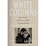 White Columns in Hollywood: Reports from the Gone with the Wind Sets