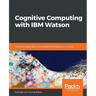 Cognitive Computing with IBM Watson