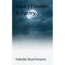 Love Flowers & Poetry
