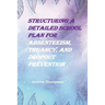 Structuring a Detailed School Plan for Absenteeism, Truancy, and Dropout Prevention