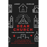 Dear Church: A Love Letter from a Black Preacher to the Whitest Denomination in the Us