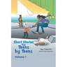 Short Stories for Teens by Teens