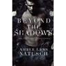 Beyond the Shadows