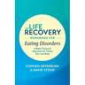 The Life Recovery Workbook for Eating Disorders: A Bible-Centered Approach for Taking Your Life Back