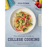 The Ultimate Guide to College Cooking: Easy, Healthy Meals Using Your Hot Plate, Microwave or Dorm Kitchen