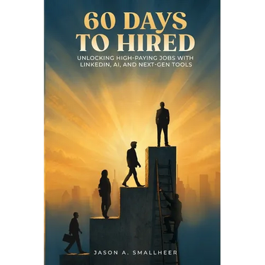 60 Days to Hired: Unlocking High-paying Jobs with LinkedIn, AI, and Next-gen Tools