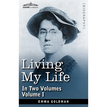 Living My Life, in Two Volumes: Vol. I