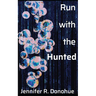 Run With the Hunted