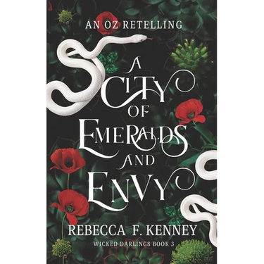 A City of Emeralds and Envy: An Oz Retelling
