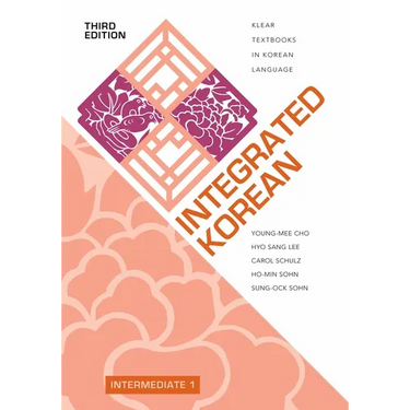 Integrated Korean: Intermediate 1, Third Edition