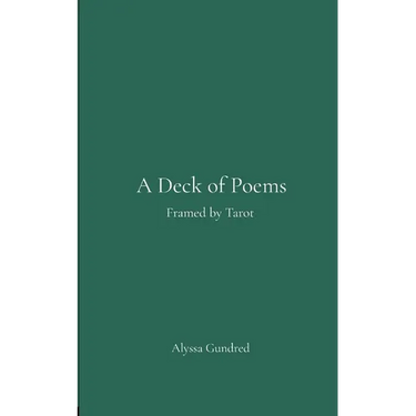 A Deck of Poems Framed by Tarot