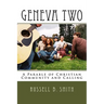 Geneva Two: A Parable of Christian Community and Calling