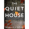 The Quiet House: Reflections on the Loss of a Spouse