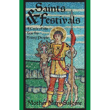 Saints and Festivals: A Cycle of the Year for Young People