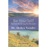 Be YourSelf: Spiritual Awakening For Everyone